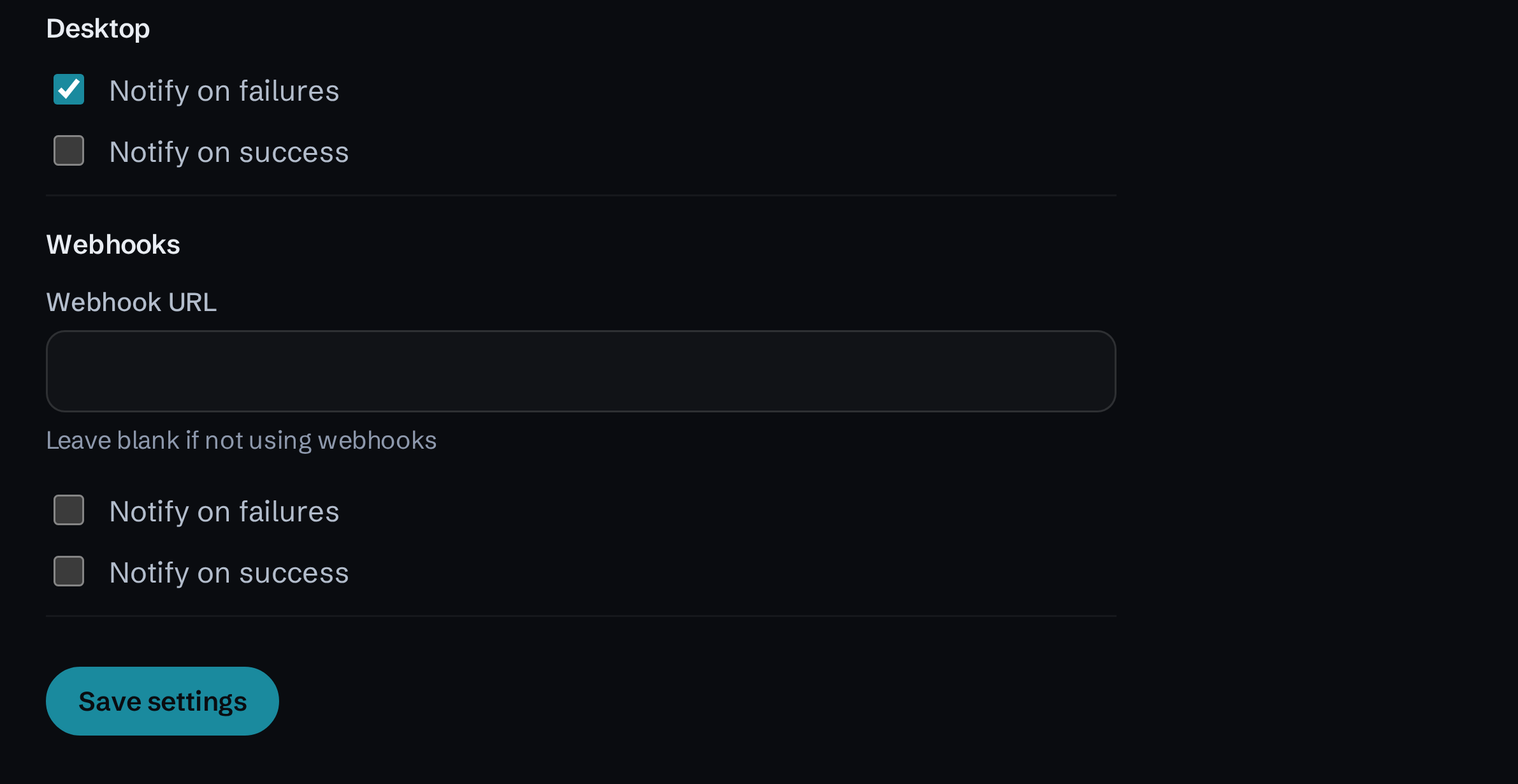 Notification settings with separate controls for desktop notifications and webhooks on failure or success.